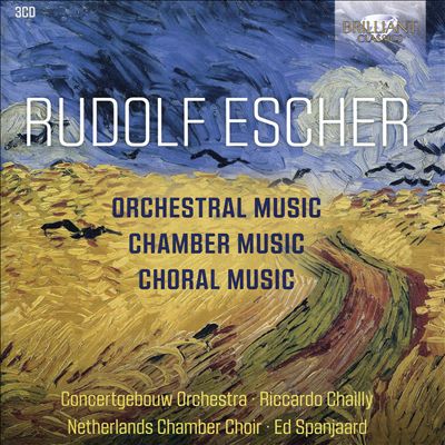 Rudolf Escher: Orchestral Music; Chamber Music; Choral Music