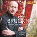 Bruckner: Symphony in F Minor, 1863 Study Symphony