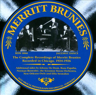 The Complete Recordings Of Merritt Brunies