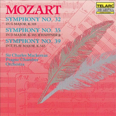 Mozart: Symphony No. 32; Symphony No. 35; Symphony No. 39