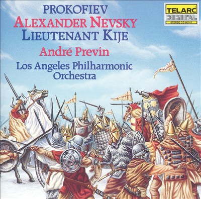 Prokofiev: Alexander Nevsky; Lieutenant Kije