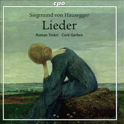 Siegmund von Hausegger: Lieder
