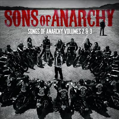 Sons of Anarchy: Songs of Anarchy, Vols. 2 & 3