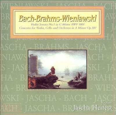 Jascha Heifetz Plays Bach, Brahms, Wieniawski