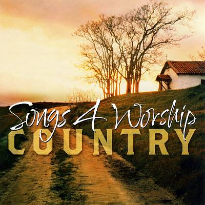 Songs 4 Worship: Country