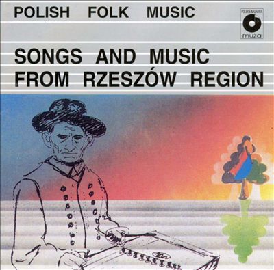 Polish Folk Music: Songs and Music from Piatkowa