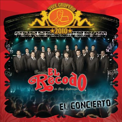 Vive Grupero El Concierto/Banda El Recodo De Cruz Lizárraga