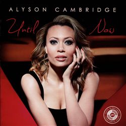 descargar álbum Alyson Cambridge - Until Now