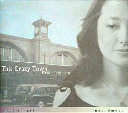 baixar álbum Eriko Ishihara - This Crazy Town