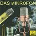 Das Mikrofon