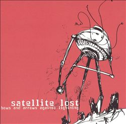 ladda ner album Satellite Lost - Bows And Arrows Against Lightning