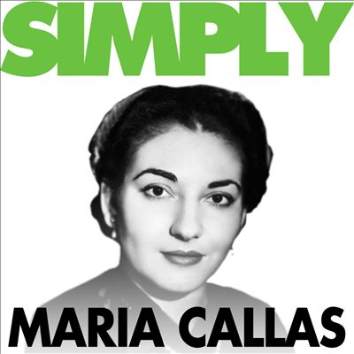 Simply: Maria Callas