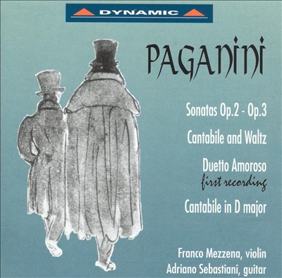 Paganini: Sonatas Op. 2, Op. 3; Cantabile and Waltz; Duetto Amoros; Cantabile in D major