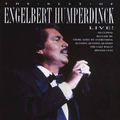 The Best of Englebert Humperdinck Live