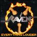 Everything Louder