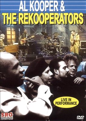 Al Kooper & the Rekooperators