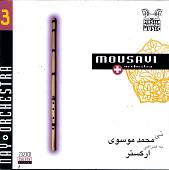 Mousavi & Orchestra, Vol. 3: Nay
