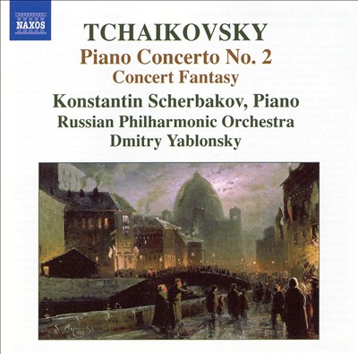 Tchaikovsky: Piano Concerto No. 2; Concerto Fantasy