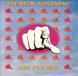 baixar álbum The Neon Judgement - Are You Real