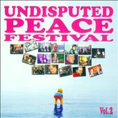 Undisputed Peace Festival, Vol. 2