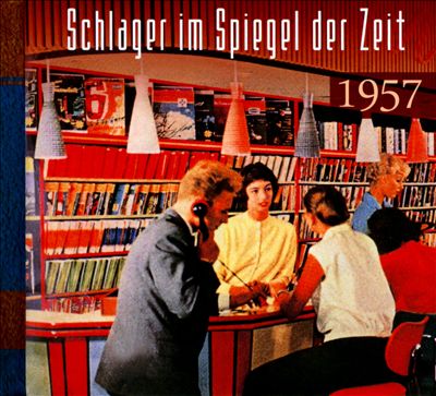 Schlager Im Spiegel Der Zeit 1957