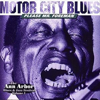 Motor City Blues/Please Mr. Foreman