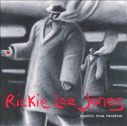ladda ner album Download Rickie Lee Jones - Traffic From Paradise album