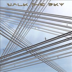 lataa albumi Walk The Sky - Walk The Sky