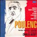 Poulenc: Concertos; Orchestral & Choral Works
