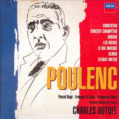 Poulenc: Concertos; Orchestral & Choral Works