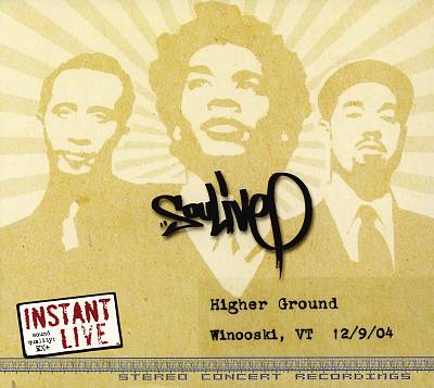 Instant Live: Higher Ground - Winooski, VT  12/9/04