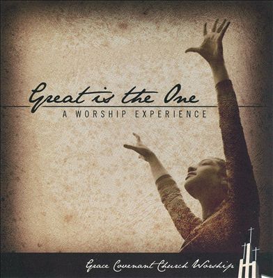 Great is the One: a Worship Experience