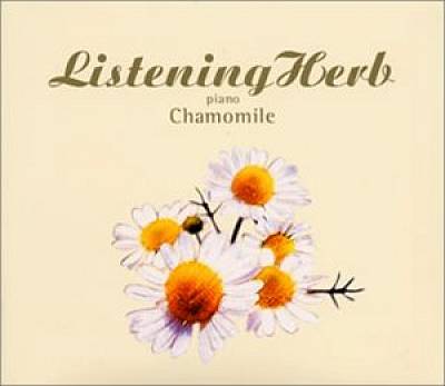 Listening Herb, Vol. 2: Chamomile