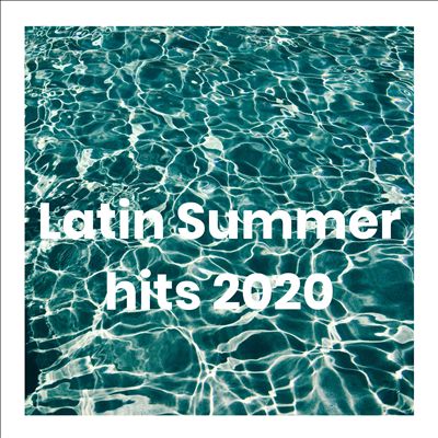Latin Summer Hits 2020