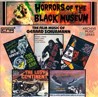 Horrors of the Black Museum: Gerard Schurmann Music for Films 1956-1984