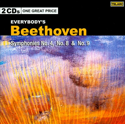 Everybody's Beethoven: Symphonies Nos. 4, 8, 9