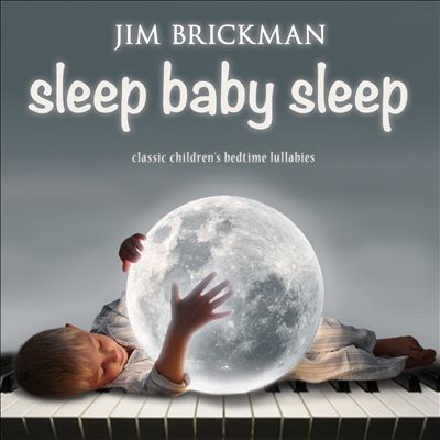 Sleep Baby Sleep: Classic Children's Bedtime Lullabies