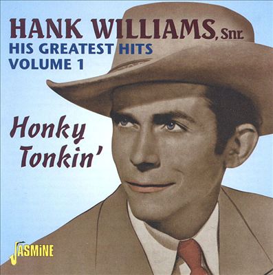 His Greatest Hits, Vol. 1: Honky Tonkin'
