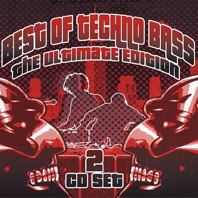 Best of Techno Bass: The Ultimate Edition
