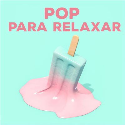 Pop Para Relaxar [September 25, 2020]