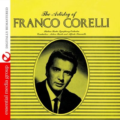 Artistry of Franco Corelli [Remastered]