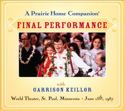 A Prairie Home Companion: Final Performance
