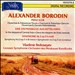 Alexander Borodin: Prinz Igor; Eine Steppenskizze aus Mittelasien; Symphonie Nr. 2 Op. 5 h-moll