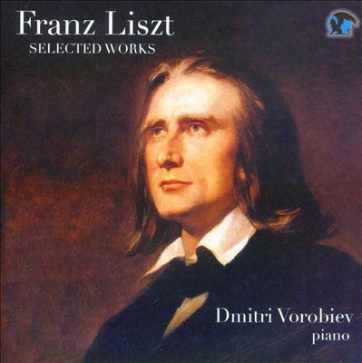 Franz Liszt: Selected Works