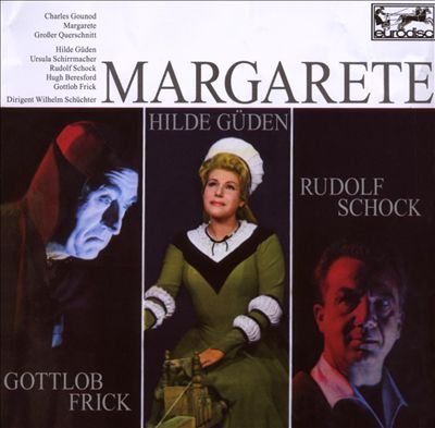 Charles Gounod: Margarete [Highlights]