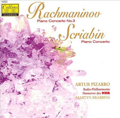 Sergei Rachmaninov: Piano Concerto No. 3; Alexander Scriabin: Piano Concerto