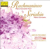 Sergei Rachmaninov: Piano Concerto No. 3; Alexander Scriabin: Piano Concerto