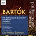 Bartók: The Miraculous Mandarin; Dance Suite; Contrasts