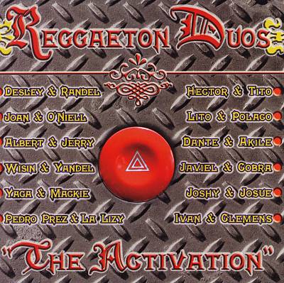 Reggaeton Duos: The Activation