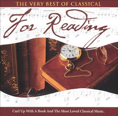 The Very Best of Classical: For Reading